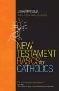 new testament basics for catholics