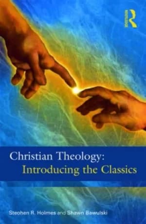 Christian Theology: The Classics