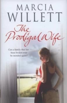The Prodigal Wife by Marcia Willett Hardback