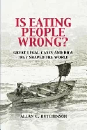 is eating people wrong great legal cases and how they shaped the world