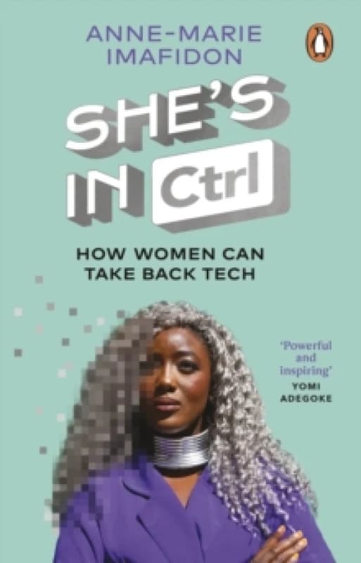 She's in CTRL. Paperback. By AnneMarie Imafidon Books