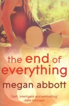 The End of Everything by Megan Abbott Paperback