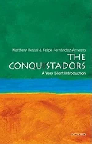 conquistadors a very short introduction