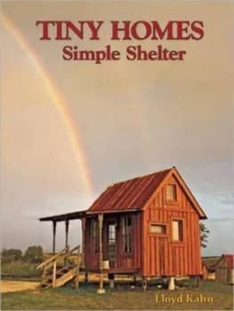 Tiny Homes by Lloyd Kahn Paperback