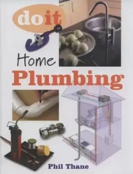 Home plumbing by Phil Thane