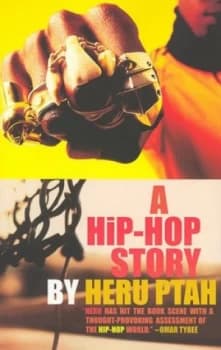 A Hip-Hop Story by Heru Ptah Paperback