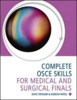 Complete Osce Skills for Medical and Surgical Finals by Kate Tatham Paperback