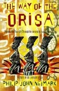 way of orisa empowering your life through the ancient african religion of i