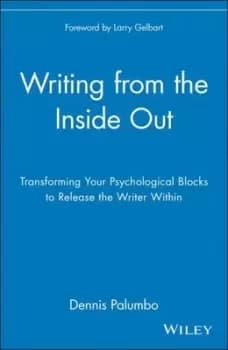 Writing from the inside out by Dennis Palumbo
