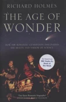 The Age of Wonder by Richard Holmes Hardback