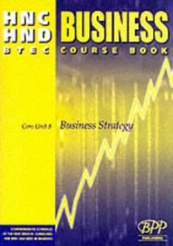 Hnc/hnd Btec Core Unit 8 Business Strategy. Business Course Book by Bpp Paperback