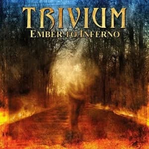 Trivium - Ember To Inferno Vinyl