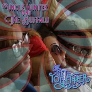 Split by Uncle Hunter and the Buffalo/The Get Together CD Album