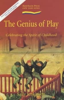 The Genius of Play by Sally Jenkinson Paperback