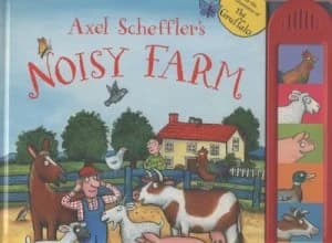 Axel Schefflers Noisy Farm by Axel Scheffler Book