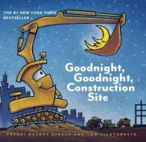 Goodnight, Goodnight Construction Site by Sherri Duskey Rinke