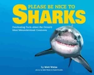 please be nice to sharks 1 fascinating facts about the oceans most misunde