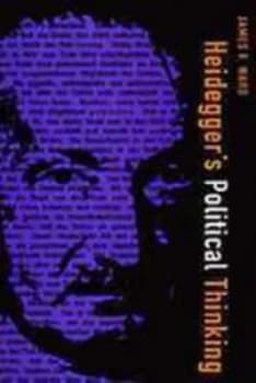 Heideggers Political Thinking by James F. Ward Paperback
