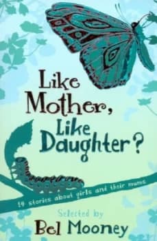 Like Mother like Daughter by Bel Mooney Paperback