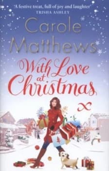 With Love at Christmas by Carole Matthews Hardback