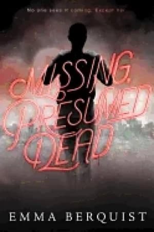 missing presumed dead