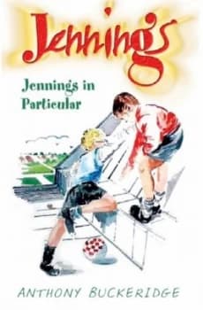 Jennings in Particular by Anthony Buckeridge Paperback