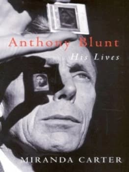 Anthony Blunt by Miranda Carter Hardback
