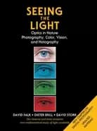 seeing the light optics in nature photography color vision and holography
