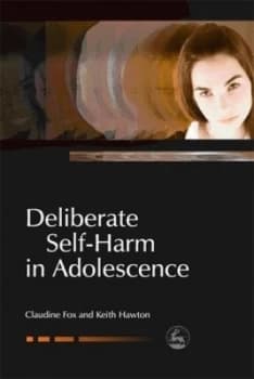 Deliberate Self-Harm in Adolescence by Claudie Fox Paperback