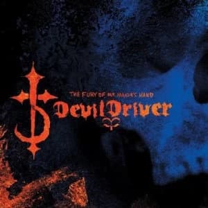 The Fury of Our Makers Hand by DevilDriver CD Album