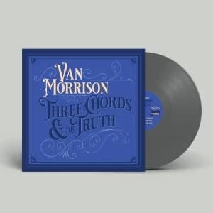 Van Morrison - Three Chords And The Truth Limited Edition Silver Vinyl