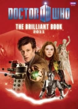 The Brilliant Book of Doctor Who 2011 by Clayton Hickman Hardback