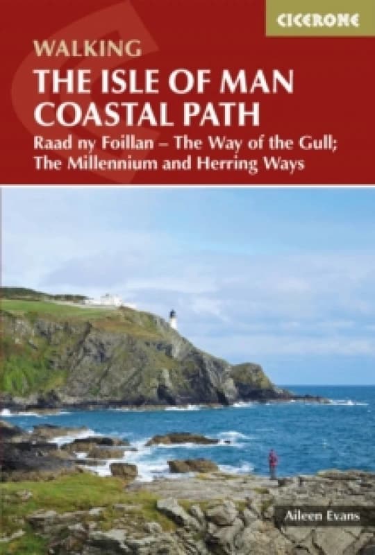 Isle of Man Coastal Path : Raad Ny Foillan - The Way of the Gull; The Millennium and Herring Ways Paperback / softback