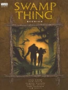 Reunion by Alan Moore and Tatjana Wood and John Costanza and Len Wein and Bernie Wrightson Paperback