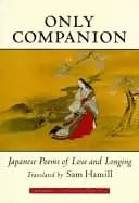 only companion japanese poems of love and longing