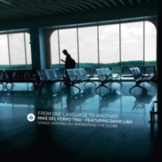 From One Language to Another: Songs Inspired By Wandering the Globe CD / Album