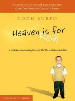 Heaven Is for Real Conversation Guide by Todd Burpo Book
