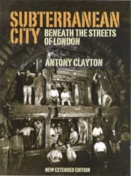 Subterranean City by Antony Clayton Hardback