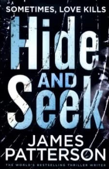 Hide and Seek by James Patterson Paperback