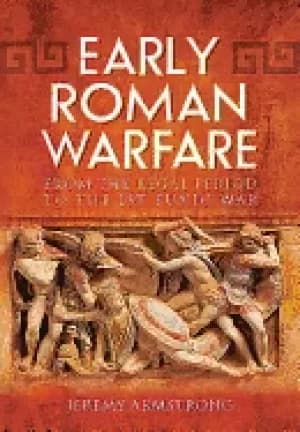 early roman warfare from the regal period to the first punic war