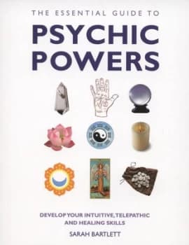 The Essential Guide to Psychic Powers by Sarah Bartlett Paperback