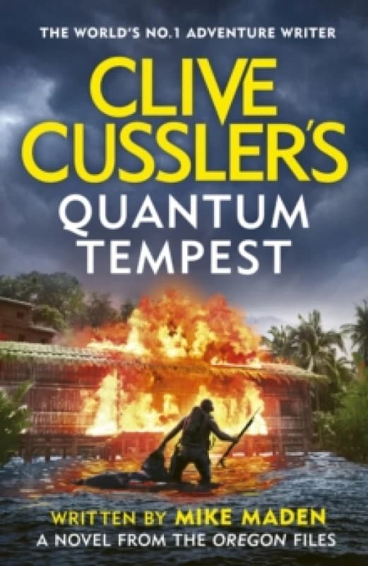 Clive Cussler's Quantum Tempest. Hardback. By Mike Maden, Clive Cussler Books