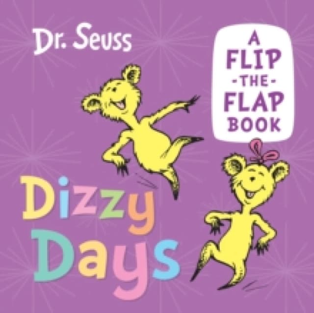 Dizzy Days : A Flip-the-Flap Book Board book
