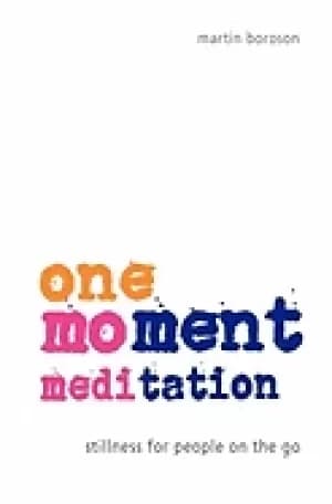one moment meditation stillness for people on the go