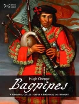 Bagpipes by Hugh Cheape and National Museums of Scotland Paperback