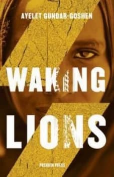 Waking Lions by Ayelet Gundar-Goshen Hardback