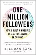 one million followers how i built a massive social following in 30 days