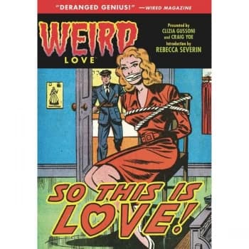 Weird Love: So This Is Love? Hardcover