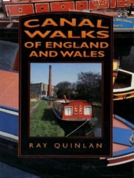 Canal Walks of England and Wales by Ray Quinlan Hardback