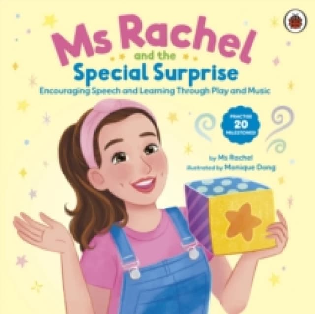 Ms Rachel: Ms Rachel and the Special Surprise : Encouraging Speech and Learning Through Play and Music Paperback / softback